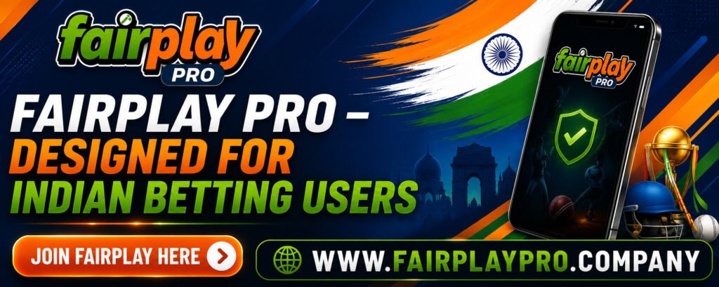 Fairplay Pro – Designed for Indian Betting Users